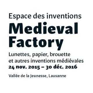 Détail de l'affiche de l'exposition Medieval Factory à l'Espace des inventions de Lausanne. [Espaces des inventions]