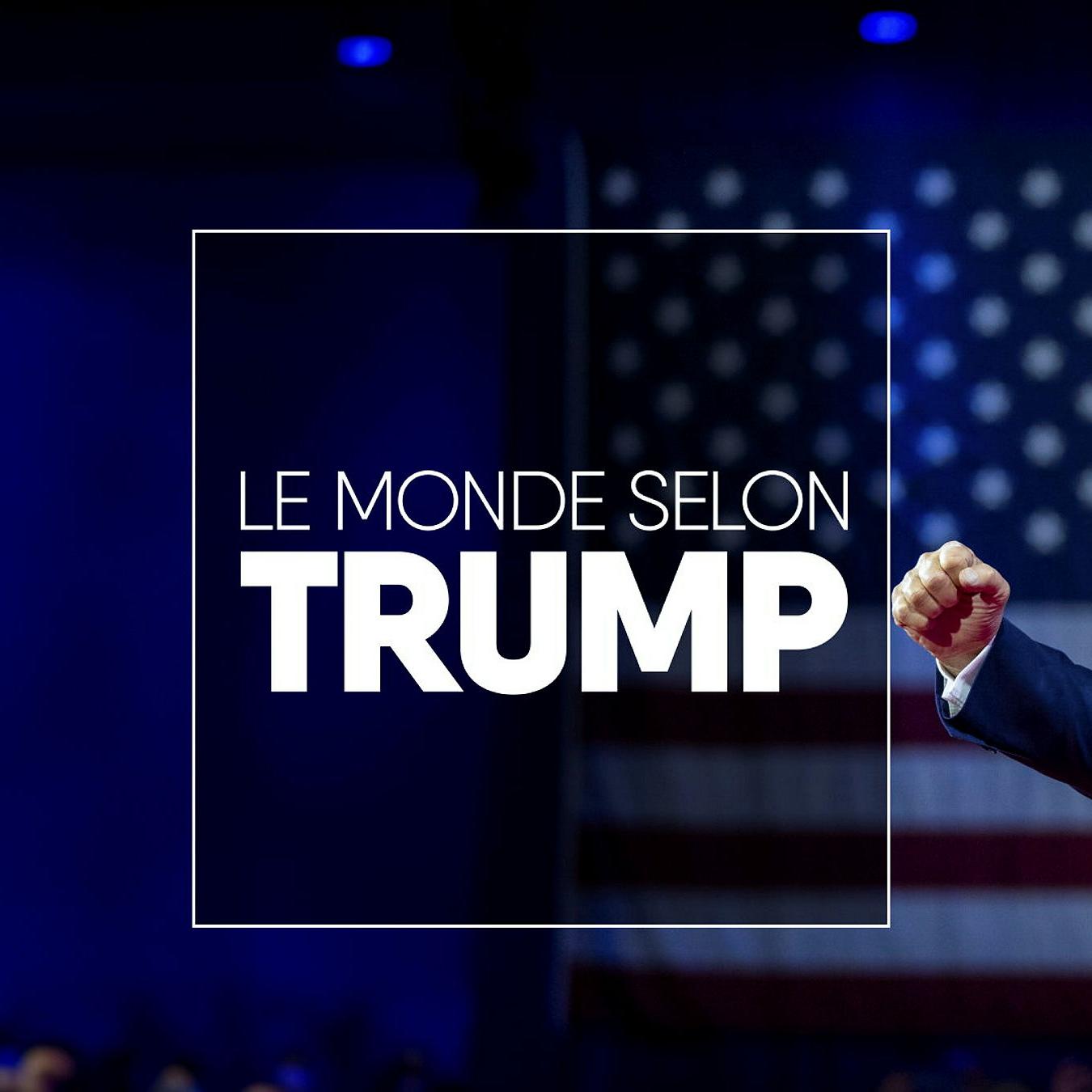 Le monde selon Trump