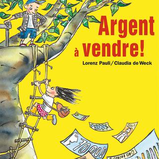 Couverture de la BD "Argent à vendre" de Lorenz Pauli et Claudia de Weck. [Editions Rossolis]
