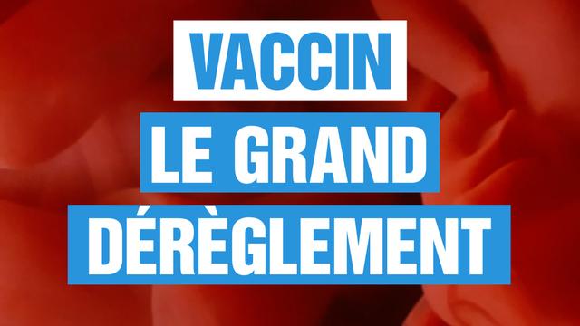 Le vaccin, le grand dérèglement.