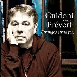 La pochette de l'album de Jean Guidoni chante Prévert. [Edito Musiques - Mistiroux Productions]