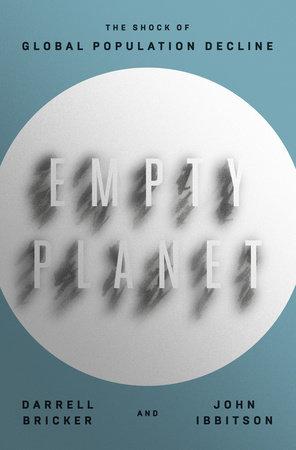 "Empty Planet", écrit par Darrel Bricker et John Ibbitson, édition Penguin Random House, 2019