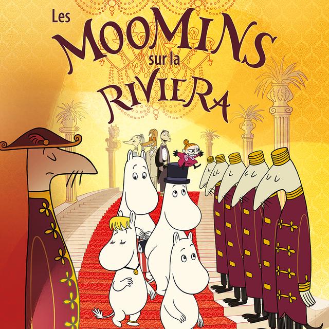 Affiche du film - Les Moomins sur la Riviera. [© 2014 Handle Productions Oy & Pictak Cie © Moonmins Characters]