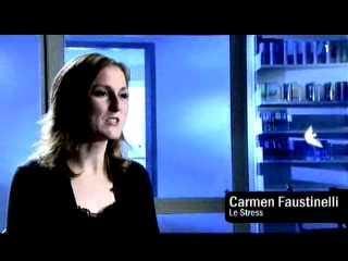 Carmen Faustinelli : Le stress