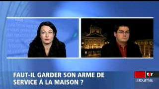 Faut-il garder son arme de service à la maison? Débat entre Géraldine Savary, cons. aux Etats, PS / VD et Kevin Grangier, prés. jeunes UDC /    VD