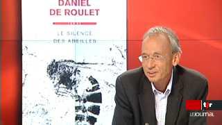 L'invité: Daniel de Roulet présente son dernier roman, "Le silence des abeilles"