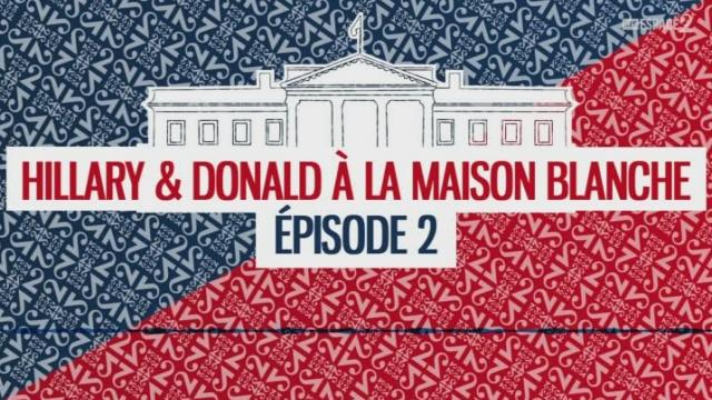 Hillary et Donald Episode 2