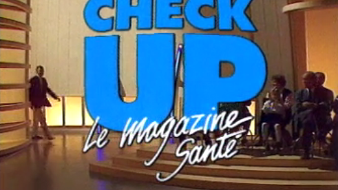 Check up : le magazine santé