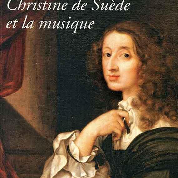 Christine de Suède et la musique aux éditions Fayard [éd. fayard]
