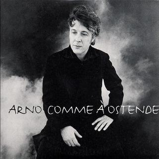 Arno "Comme à Ostende" [Delabel 1995]