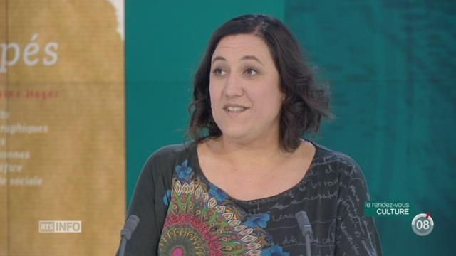 L'invitée culturelle: Ghislaine Heger retrace le parcours de personnes à l’aide sociale