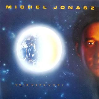 "Unis vers l'uni" de Michel Jonasz [Atlantic Records 1985]