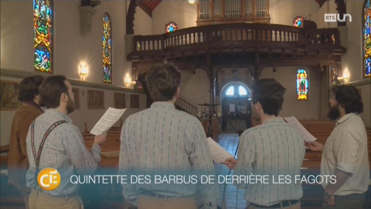 Le "Quintette des barbus de derrière les fagots" reprend des chants traditionnels romands