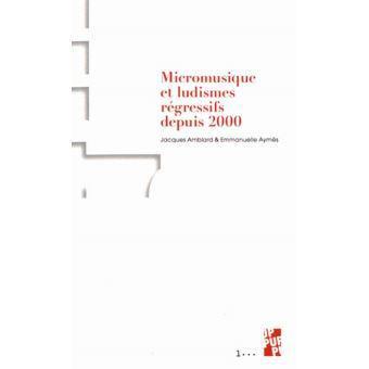 Micromusique et ludismes regreifs depuis 2000 - couverture [Presses Universitaires de Provence]