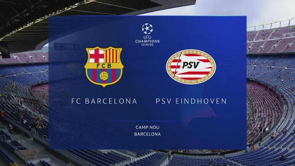 Ligue des champions, 1ère journée : Barcelone - PSV Eindhoven (4-0)