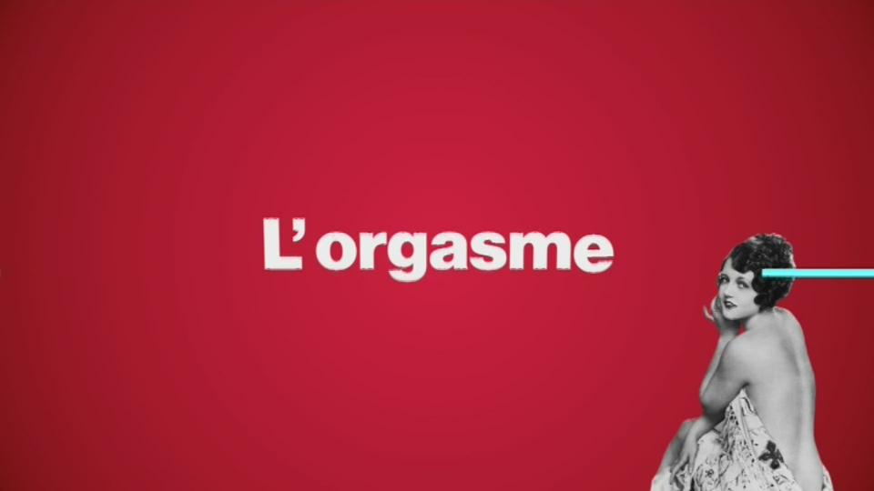 Qu'est-ce qu'un orgasme?