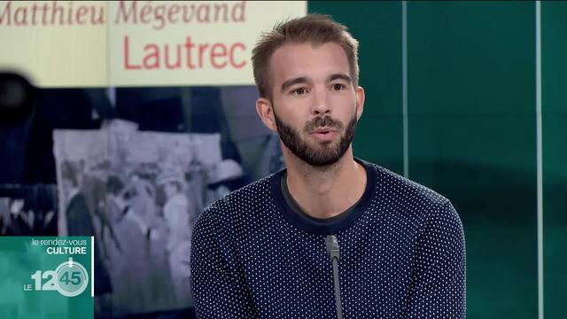 Matthieu Mégevand présente "Lautrec", le deuxième tome de sa trilogie sur la création artistique et destruction intime, qui sort mercredi.