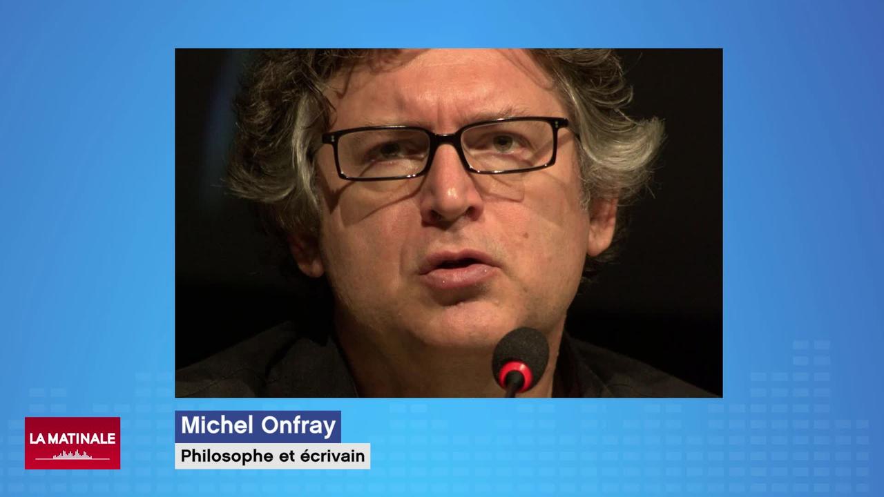 L'invité de La Matinale (vidéo) - Michel Onfray, philosophe français