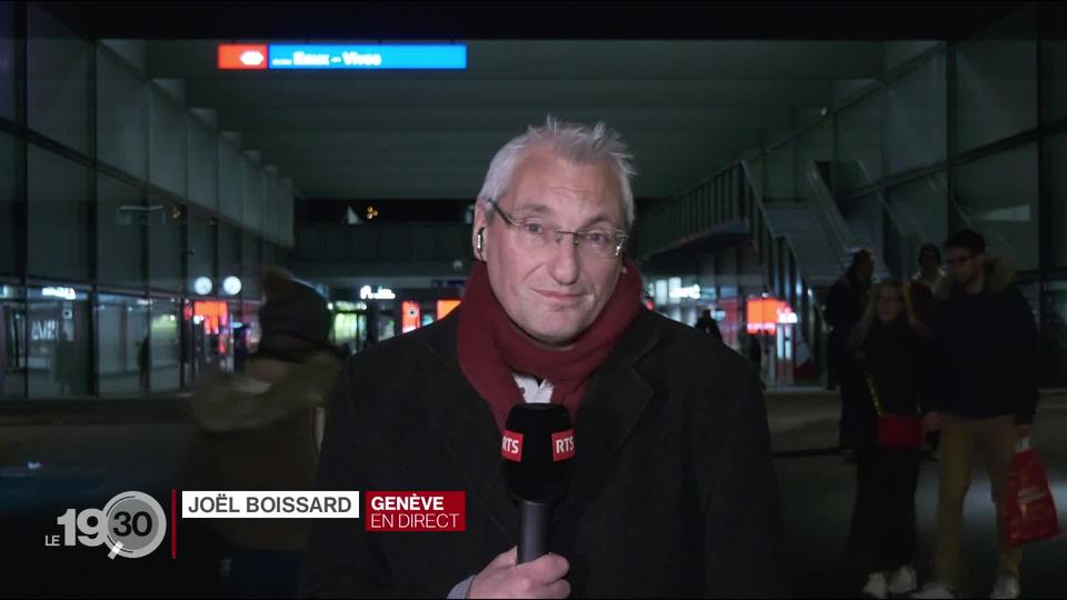 Les précisions de Joël Boissard en direct de la gare des Eaux-Vives à Genève