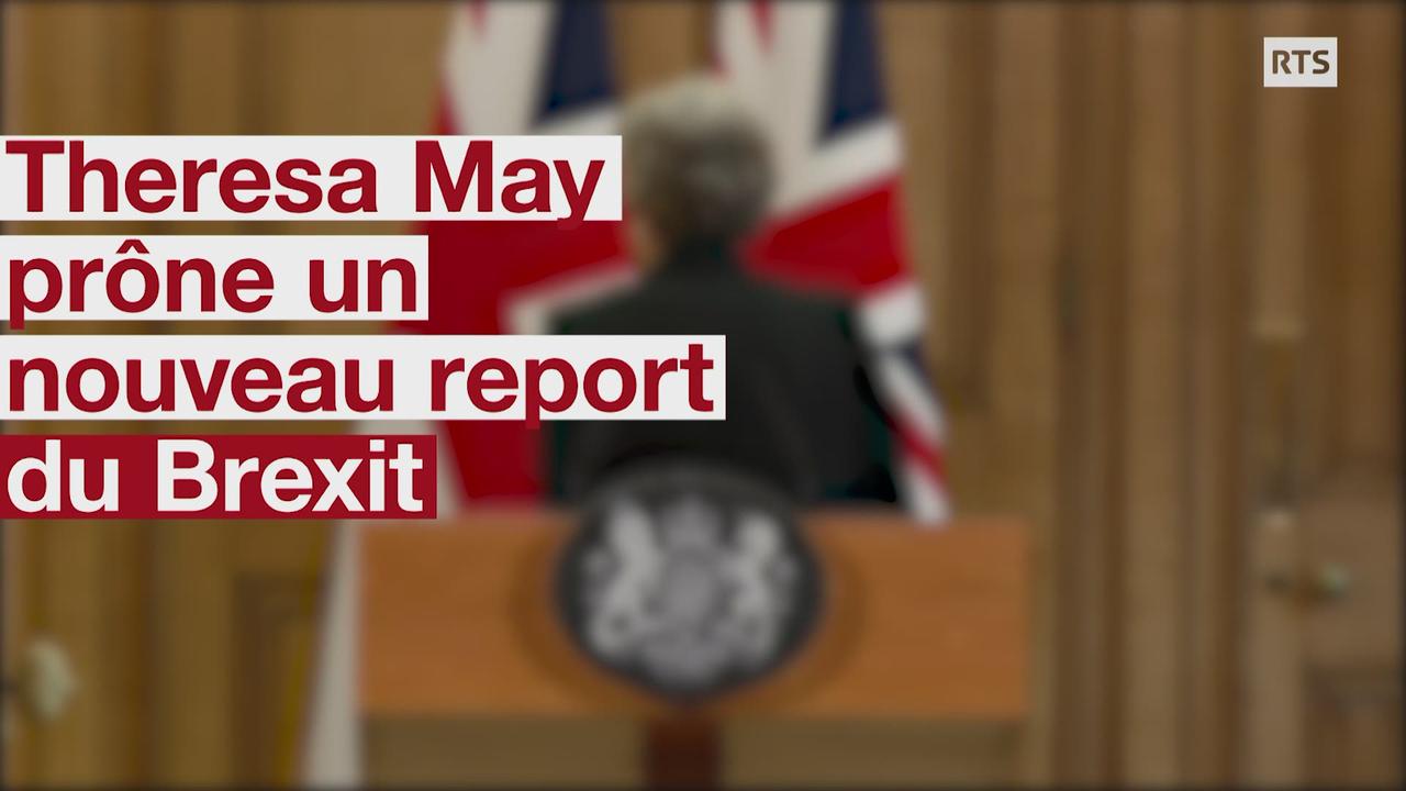 Theresa May prône un nouveau report de la date du Brexit