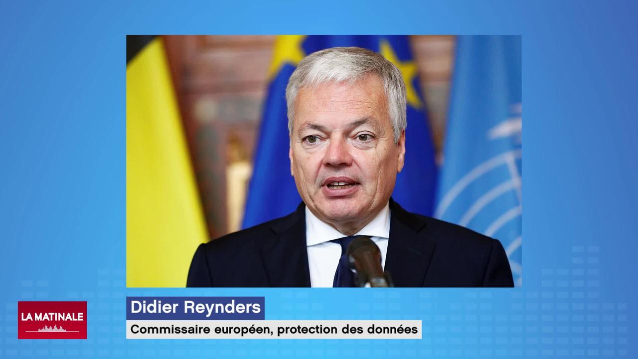 L'invité de la Matinale (vidéo) - Didier Reynders, commissaire européen en charge de la protection des données