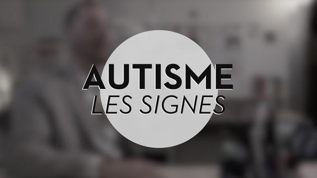 Autisme: les signes