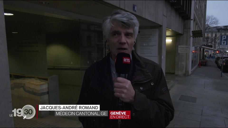 Les explications de Jacques-André Romand, médecin cantonal genevois.