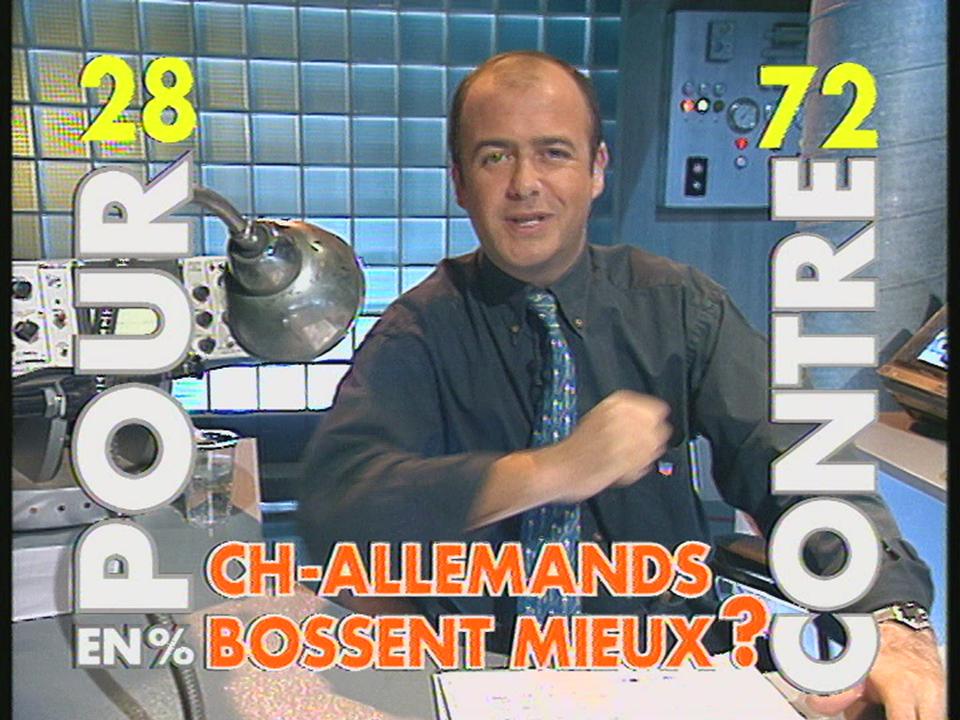 LES SUISSES-ALLEMANDS BOSSENT-ILS MIEUX QUE NOUS ? - 96.02.29