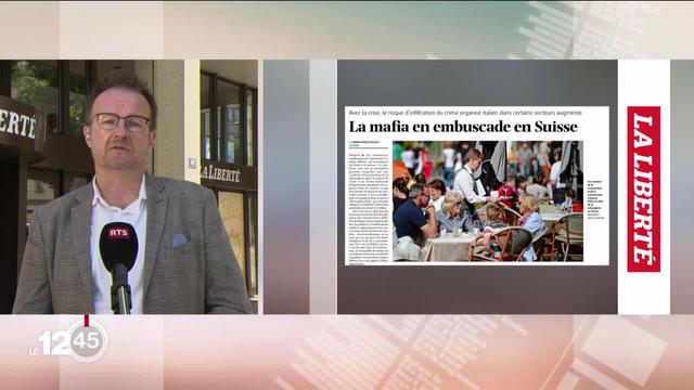 Le Tessin s'inquiète d'une infiltration de la mafia dans certains secteurs économiques. Les précisions de Serge Gumy, rédacteur en chef du journal la Liberté