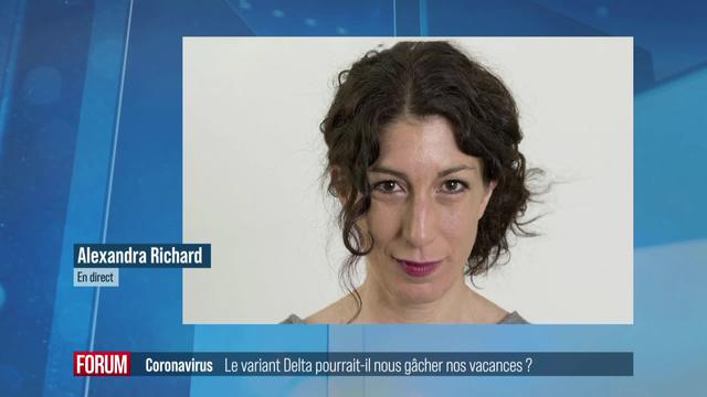 Le variant Delta du coronavirus va-t-il gâcher nos vacances?