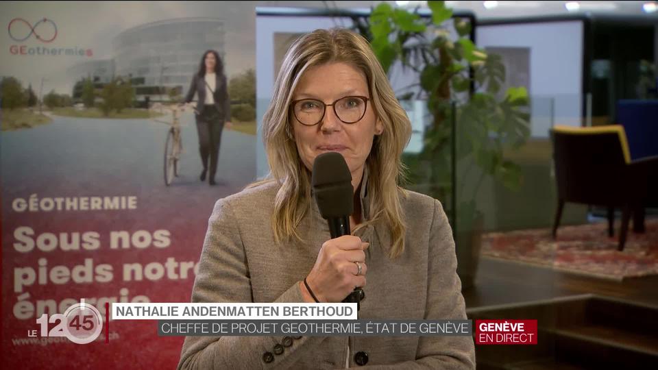 Nathalie Andenmatten-Berthoud : "C'est une étape majeure pour le développement de la géothermie à Genève "