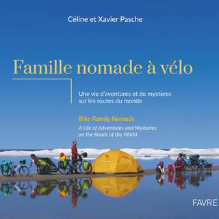 Famille normade à vélo [DR - Editions Favre]