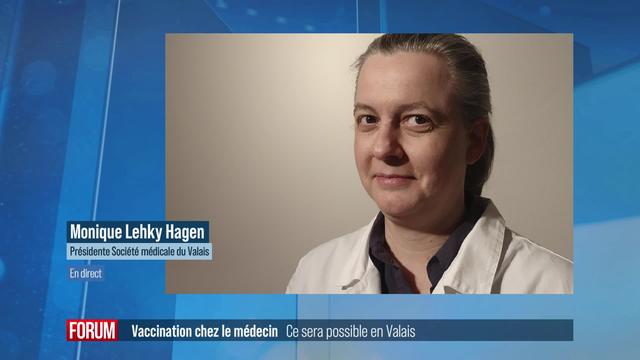 La vaccination est déjà possible dans les cabinets médicaux valaisans : interview de Monique Lehky Hagen