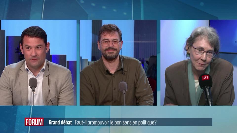 Le grand débat: Faut-il promouvoir le "bon sens" en politique?