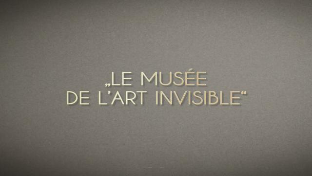 Qu'est-ce que le musée des Arts invisibles?