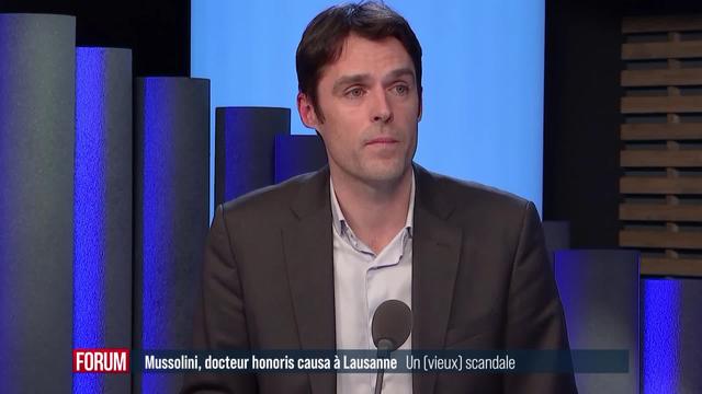 Mussolini, docteur honoris causa de l’Université de Lausanne, un scandale? (vidéo)