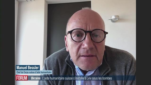 La Suisse ouvre un bureau d'aide humanitaire à Lviv en Ukraine: interview de Manuel Bessler