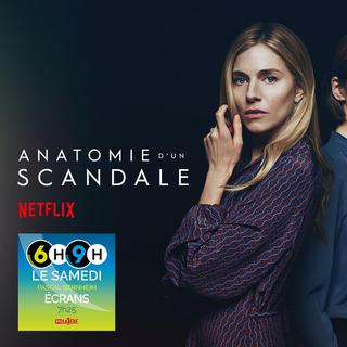"Anatomie d'un scandale" [Netflix]