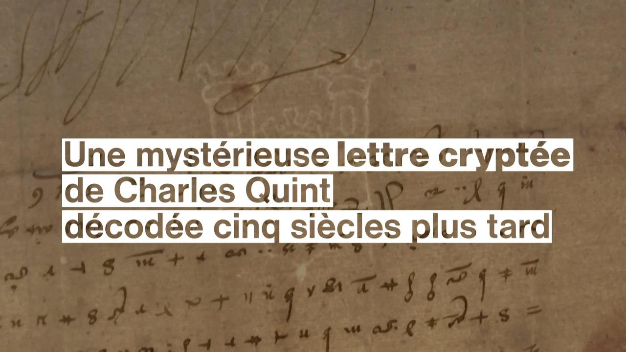 Une mystérieuse lettre cryptée de Charles Quint décodée cinq siècle plus tard