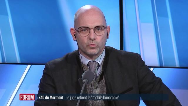 Le juge des zadistes du Mormont retient le "mobile honorable": interview de Philippe Currat