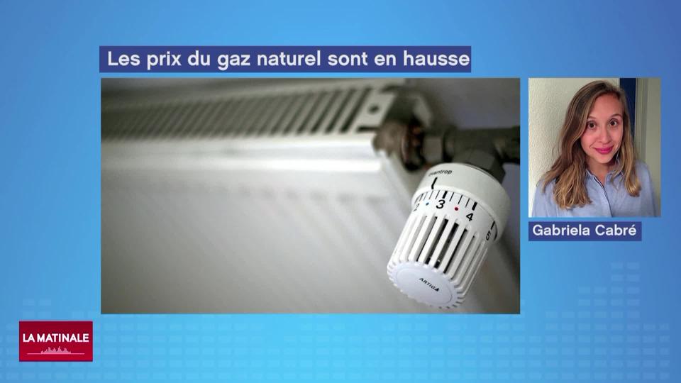 Zoom (vidéo)- Hausse de prix du gaz naturel, l’impact sur nos factures