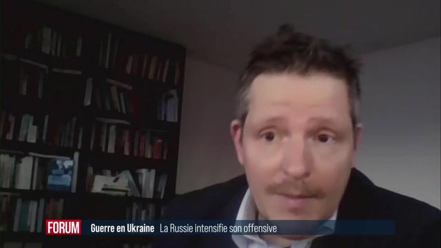 La Russie intensifie son offensive en Ukraine: interview de Jean-Marc Rickli