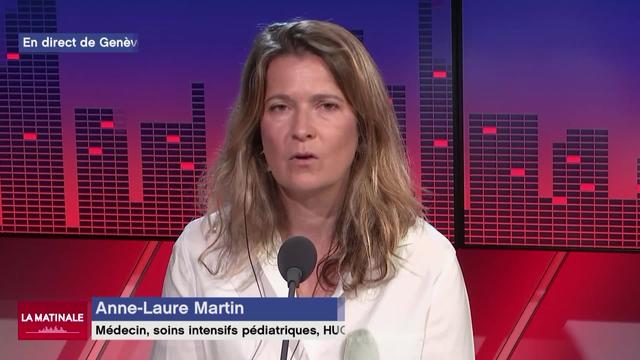 L'invitée de La Matinale (vidéo) - Anne-Laure Martin, médecin aux soins intensifs pédiatriques des HUG