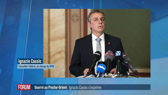 Ignazio Cassis s’exprime sur la guerre au Proche-Orient