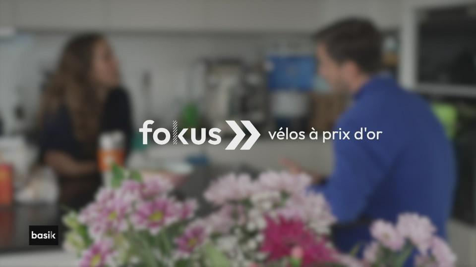 fokus : vélos à prix d'or