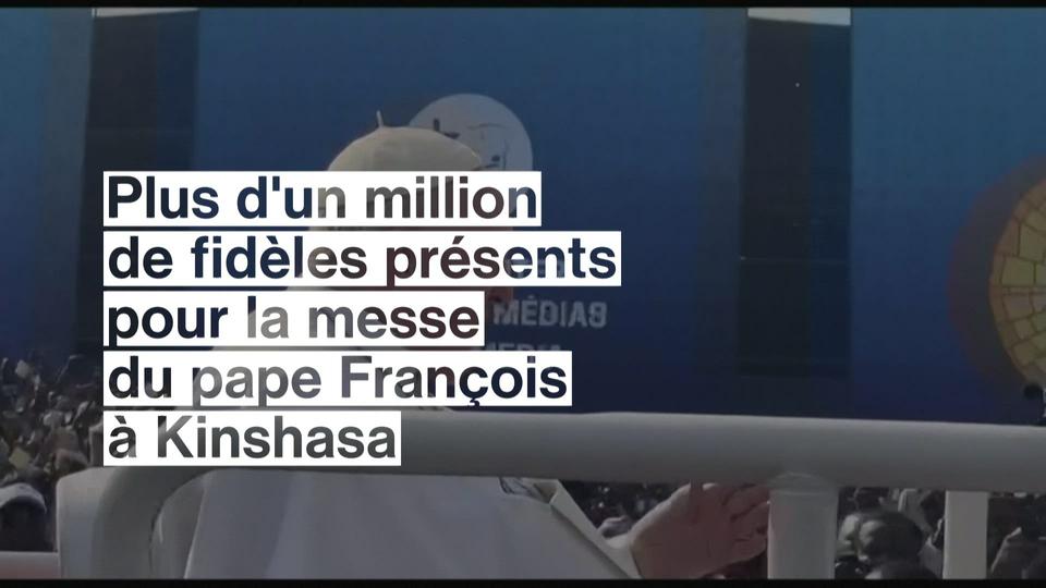 Plus d'un million de fidèles pour la messe du pape à Kinshasa