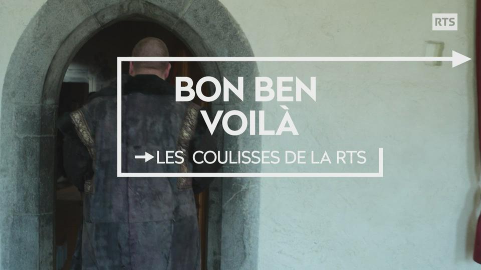 Les coulisses de la RTS : Bon ben voilà