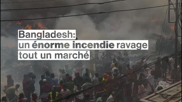 Un gigantesque incendie dévaste un marché aux vêtements au Bangladesh