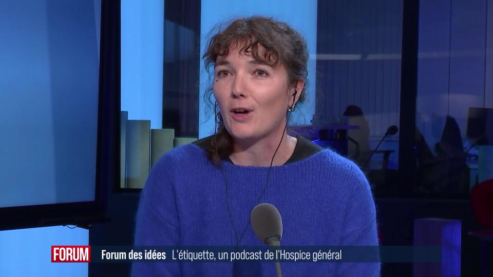 Forum des idées - "L'étiquette", un podcast de l'Hospice général à Genève