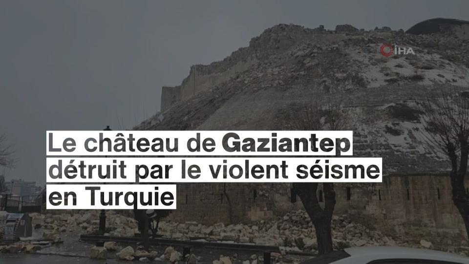 L'historique château de Gaziantep détruit par le séisme en Turquie